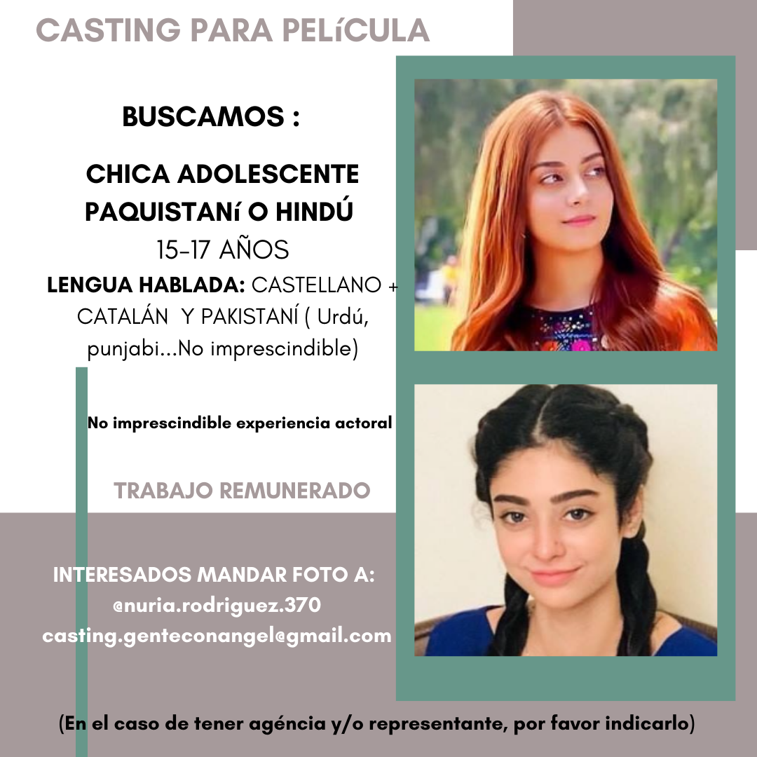 ¡Casting DE CINE, Trabajo Remunerado, IMPORTANTE Película! ➜ ¡Se busca chica adolescente paquistaní o hindú de 15 a 17 años en Cataluña, NO requiere experiencia actoral!