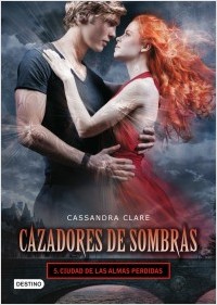 Ciudad de las almas perdidas. Cazadores de Sombras 5